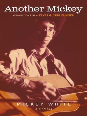 cover image of Another Mickey: Ruminations of a Texas Guitar Slinger